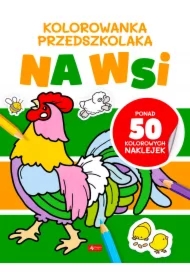 Kolorowanka przedszkolaka. Na wsi