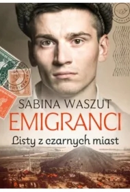 Emigranci. Listy z czarnych miast