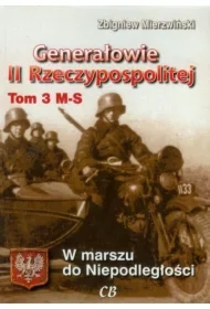 Generałowie II Rzeczypospolitej Tom 3 M-S