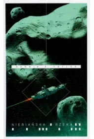 Niebiańska rzeka. Bobiverse. Tom 4