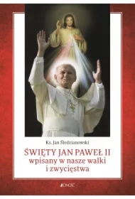 Święty Jan Paweł II wpisany w nasze walki i zwycięstwa