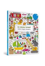 Co słyszy kotek? Wielka księga dźwięków