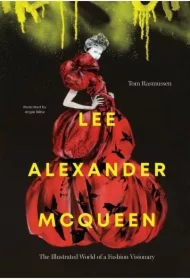 Lee Alexander McQueen. The illustrated world of a fashion visionary wer. angielska