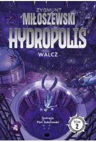 Hydropolis T.2 Walcz w.2024