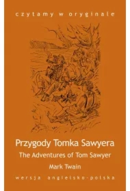 Czytamy w oryginale. The Adventures of Tom Sawyer. Przygody Tomka Sawyera