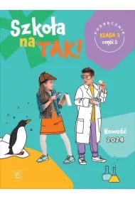 Szkoła na tak! Podręcznik. Szkoła podstawowa. Klasa 2. Część 2