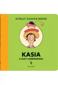 Kasia z ulicy Czereśniowej