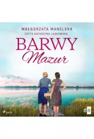 Barwy Mazur. Zapach Mazur. Tom 2