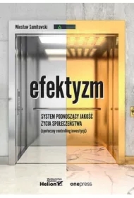 Efektyzm - system podnoszący jakość życia społeczeństwa (społeczny controlling inwestycji)