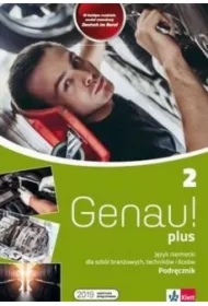 Genau! plus 2. Podręcznik do języka niemieckiego dla szkół branżowych, techników i liceów