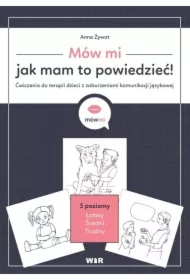 Mów mi, jak mam to powiedzieć! Ćw. do terapii...