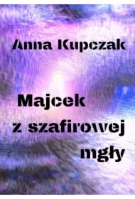 Majcek z szafirowej mgły