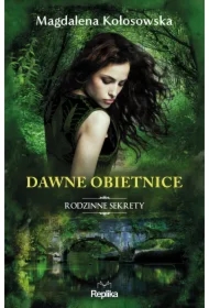 Dawne obietnice. Rodzinne sekrety. Tom 2