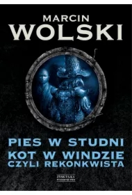 Pies w studni. Kot w windzie czyli re konkwista