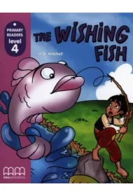 The Wishing Fish with Audio CD/CD-ROM. Primary Readers. Level 4