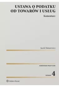 Ustawa o podatku od towarów i usług. Komentarz