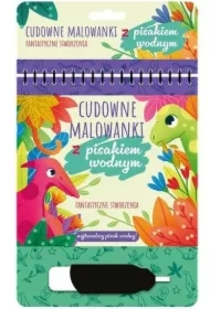 Malowanki z pisakiem wodnym.Fantastyczne stworzeni