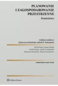 Planowanie i zagospodarowanie przestrzenne. Komentarz