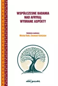Współczesne badania nad Afryką: wybrane aspekty