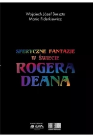 Sferyczne fantazje W świecie Rogera Deana