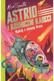 Wyścig z planety Groza. Astrid i kosmiczni kadeci