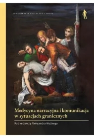 Medycyna narracyjna i komunikacja w sytuacjach...