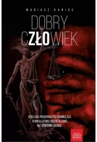 Dobry człowiek. Komisarz Zuzanna Nowacka. Tom 3