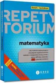 Repetytorium. Matematyka. Liceum i technikum. Matura 2024-2026