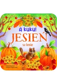 A kuku! Jesień w lesie