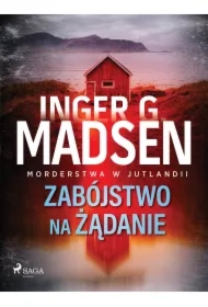 Morderstwa w Jutlandii: Zabójstwo na żądanie