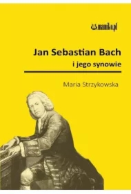Jan Sebastian Bach i jego synowie