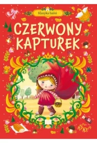 Klasyka baśni. Czerwony Kapturek