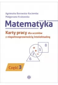 Matematyka. KP dla uczniów z niepeł. intel. cz.3