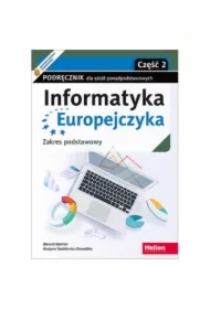 Informatyka Europejczyka. Podręcznik dla szkół ponadpodstawowych. Zakres podstawowy. Część 2