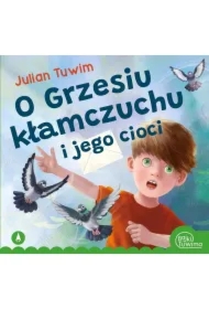 O Grzesiu kłamczuchu i jego cioci