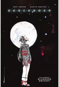 Blaszane Gwiazdy. Descender. Tom 1