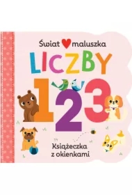 Książeczka z okienkami. Świat maluszka. Liczby