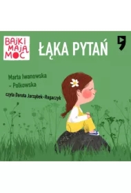 Łąka pytań. Bajki mają moc