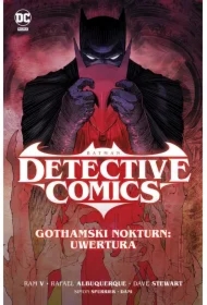 Gothamski Nokturn: Uwertura. Batman Detective Comics. Tom 1