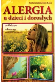 Alergia u dzieci i dorosłych. Profilaktyka i skuteczne metody leczenia
