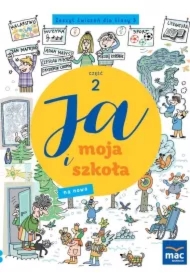 Ja i moja szkoła na nowo. Zeszyt ćwiczeń. Klasa 3. Część 2