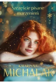Szczęście pisane marzeniem