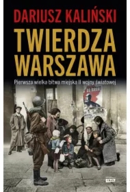 Twierdza Warszawa. Pierwsza wielka bitwa miejska II wojny światowej
