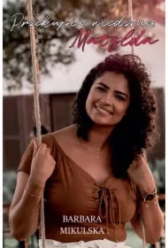 Przekupić wiedźmę Matylda