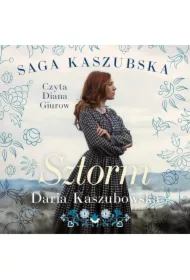 Sztorm. Saga kaszubska. Tom 1