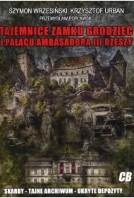 Tajemnice zamku Grodziec i pałacu ambasadora III Rzeszy