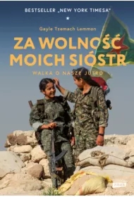 Za wolność moich sióstr. Walka o nasze jutro