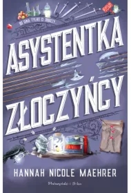 Asystentka złoczyńcy. Assistant to the Villain. Tom 1
