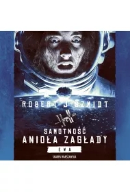 Samotność Anioła Zagłady. Ewa