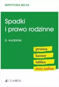Spadki i prawo rodzinne. Pytania. Kazusy. Tablice